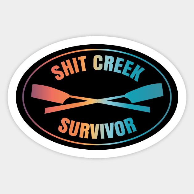 Shit Creek Survivor Sticker by Teamtsunami6